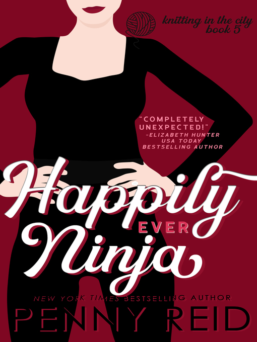 Title details for Happily Ever Ninja by Penny Reid - Available